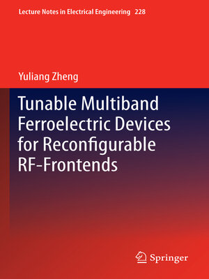 cover image of Tunable Multiband Ferroelectric Devices for Reconfigurable RF-Frontends